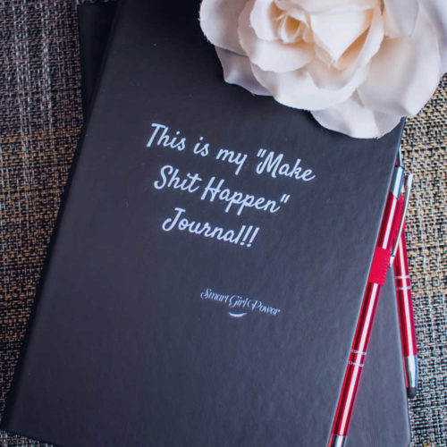 This is my make shit happen journal